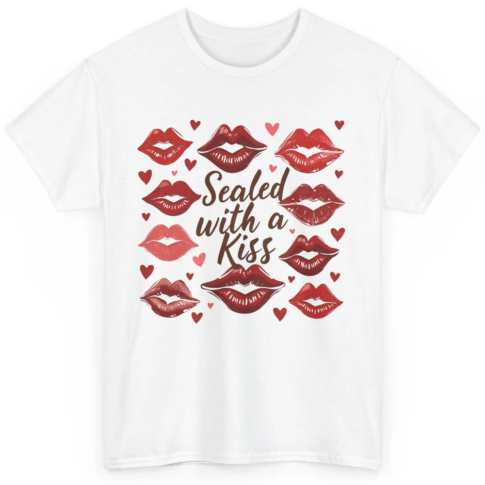 Sealed With A Kiss Sexy Red Lips Happy Valentine's Day Heart Love Classic Unisex T-Shirt