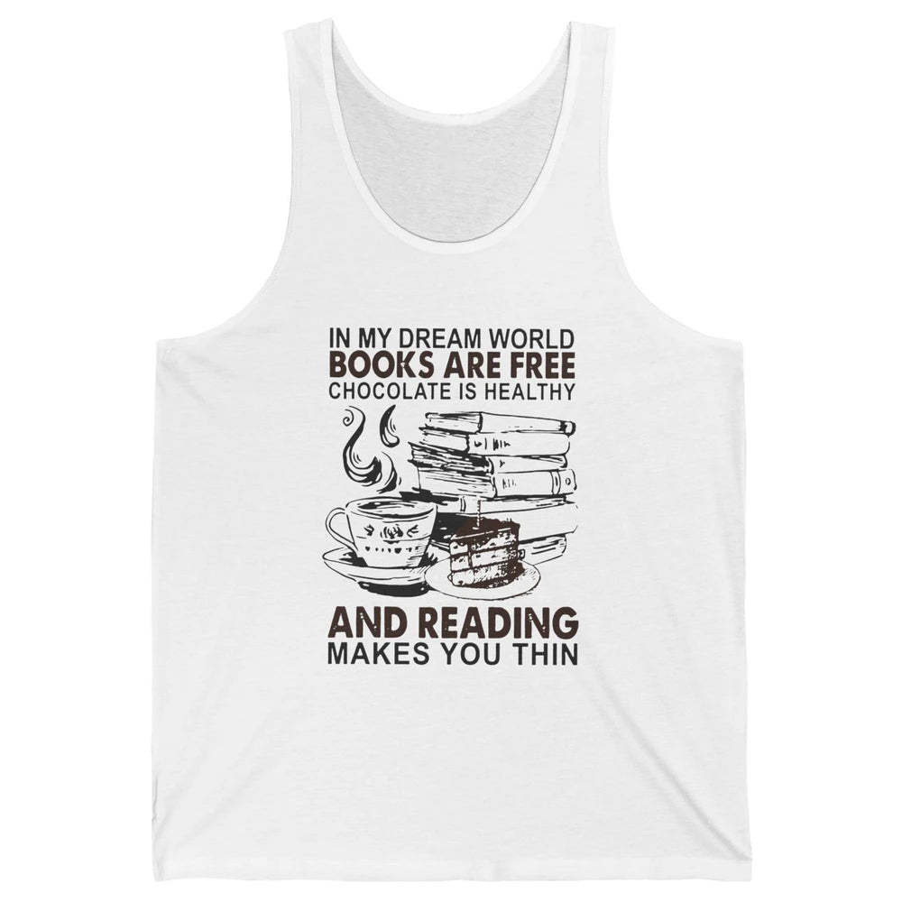 Retro Books Are Free Chocolate Healthy Reading Makes Me Thin Unisex Jersey Tank