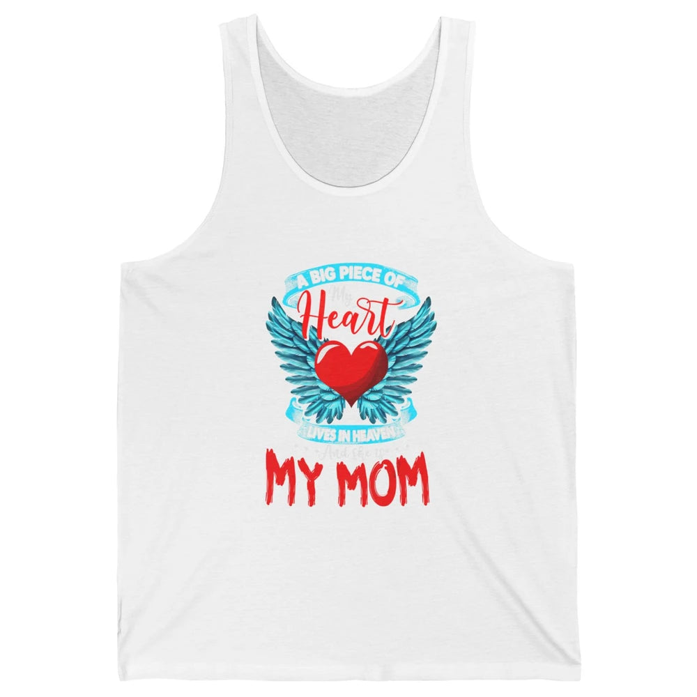 A Big Piece Of My Heart Mom In Heaven Angel Wings Guardian Unisex Jersey Tank