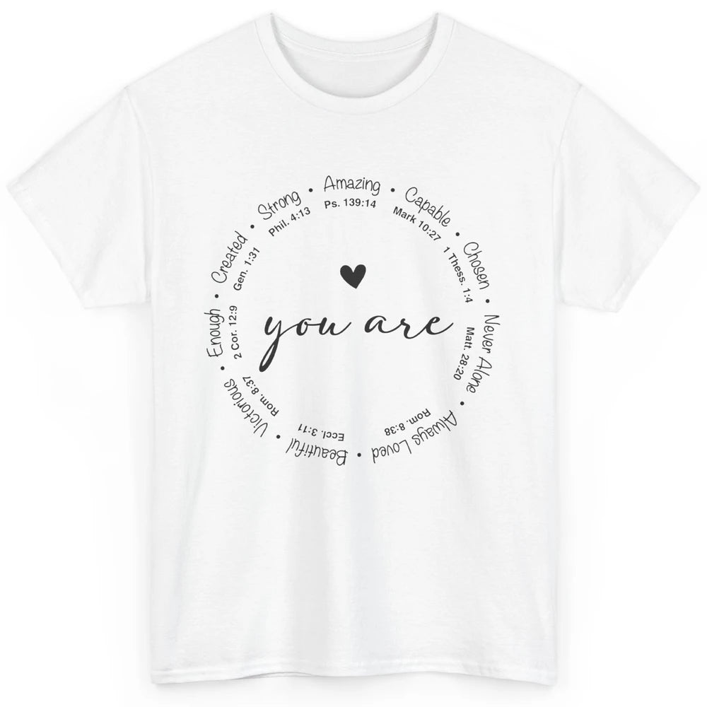 You Are Inspirational Bible Verse Christian Faith Religious Classic Unisex T-Shirt