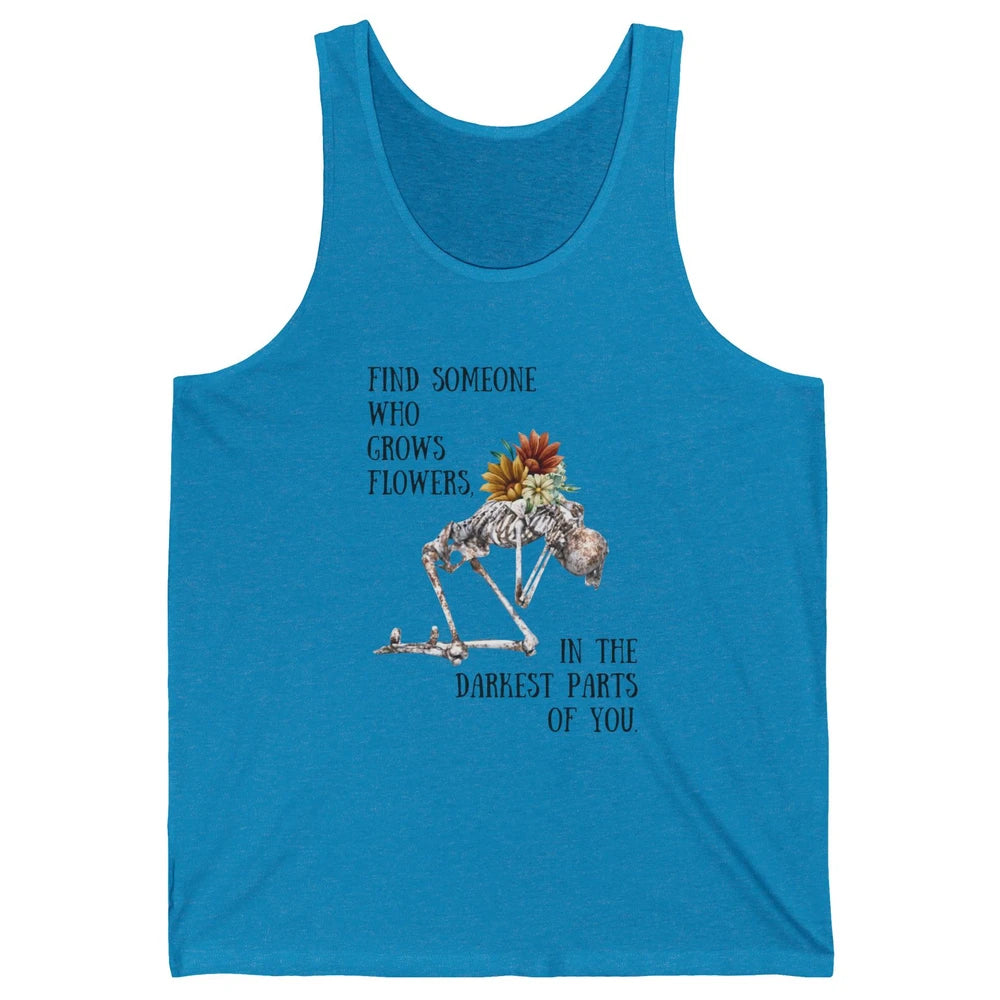 Floral Skeleton Find Someone Who Grow Flower Western Country Unisex Jersey Tank
