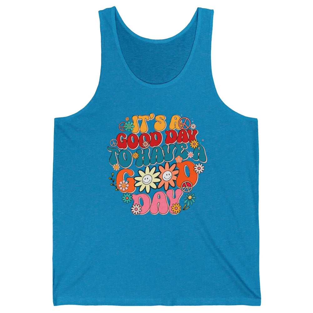 Groovy Girl It's A Good Day To Have A Good Day Inspirational Unisex Jersey Tank