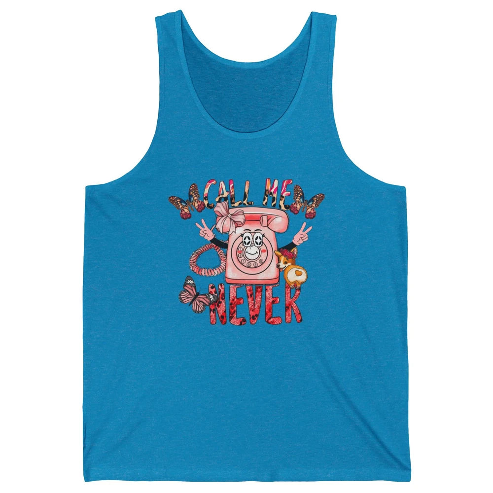 Funny Call Me Never Pink Telephone Sarcastic Western Girl Unisex Jersey Tank