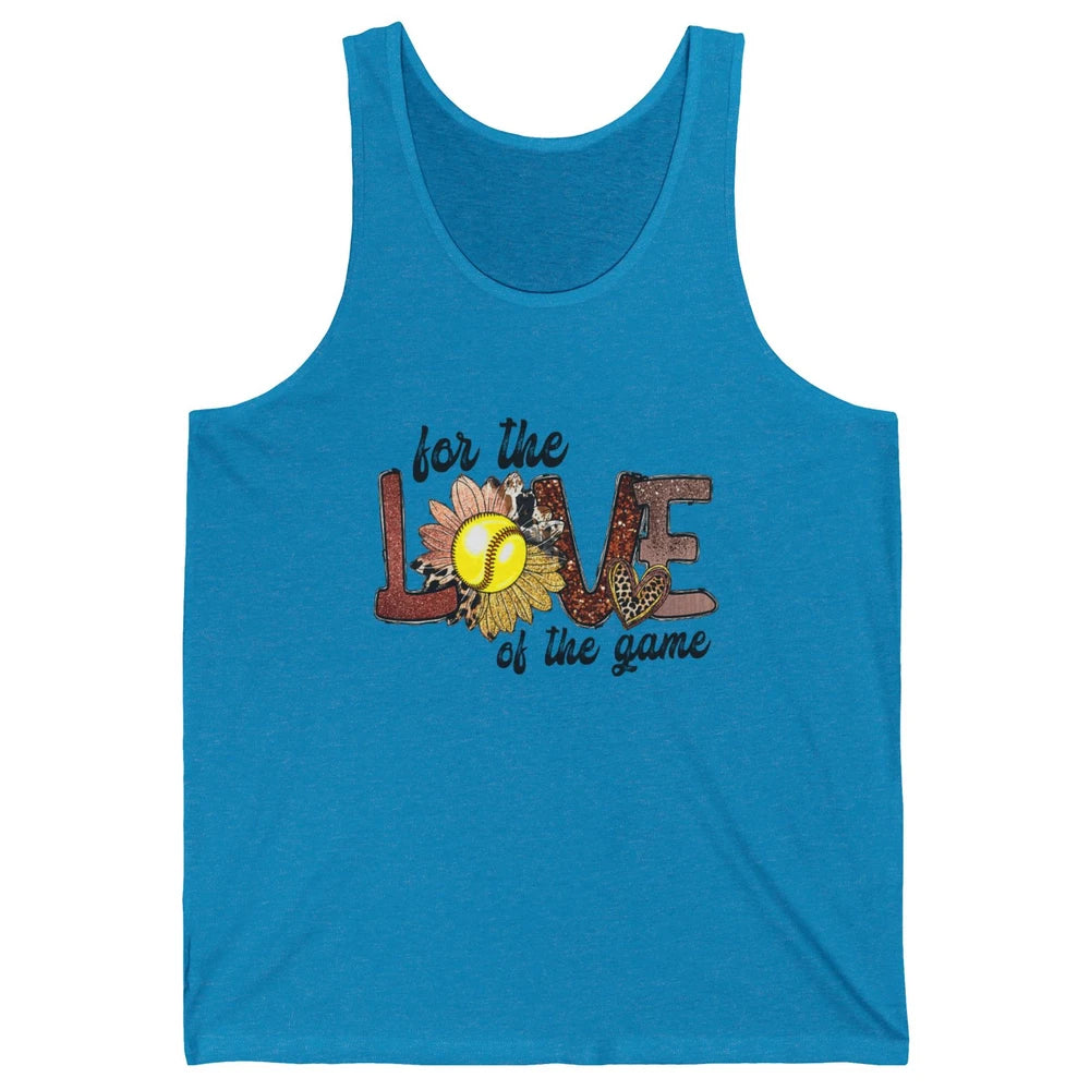 For The Love Of The Game Softball Mom Mothers Day Sunflower Unisex Jersey Tank