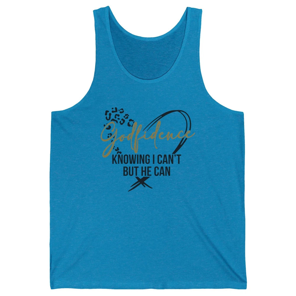 Christian God Fidence Know I Can't But He Can Inspirational Unisex Jersey Tank