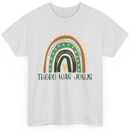 Retro Rainbow In Every Minute There Was Jesus Christian Gift Classic Unisex T-Shirt