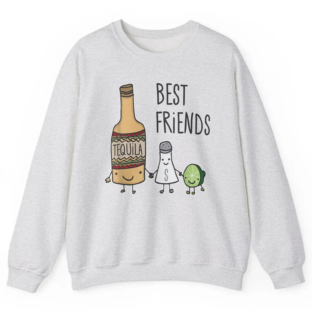 Best Friends Tequila Salt Lime Margarita Drink Wine Pun Joke Unisex Crewneck Sweatshirt
