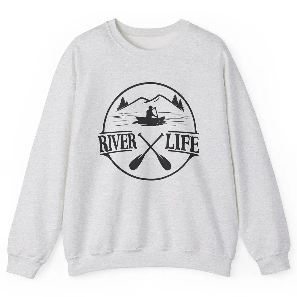 Retro River Life Is Better On The River Kayaking Canoe Unisex Crewneck Sweatshirt