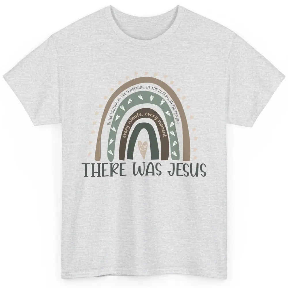 Retro Rainbow In Every Minute There Was Jesus Christian Gift Classic Unisex T-Shirt