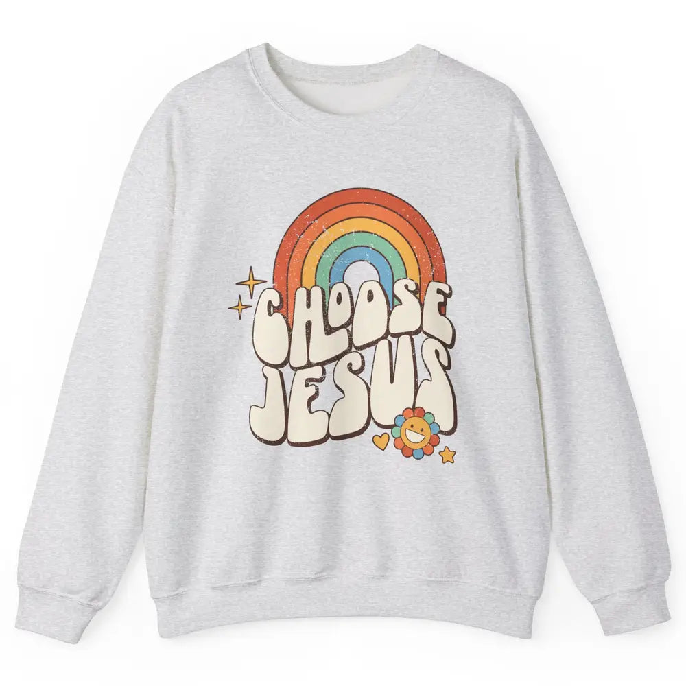 Retro Rainbow Groovy Choose Jesus Christian Religious Unisex Crewneck Sweatshirt