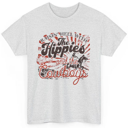 Retro Raisin' Hell With The Hippies And The Cowboys Country Classic Unisex T-Shirt