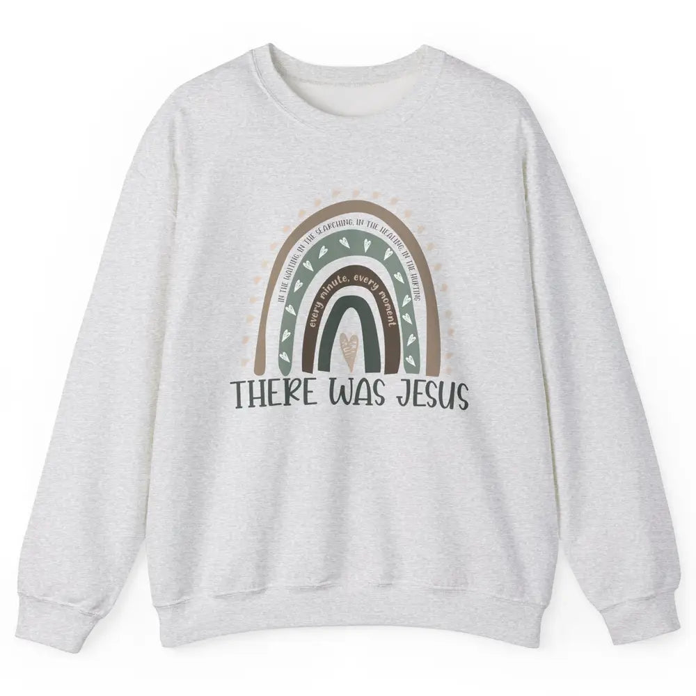 Retro Rainbow In Every Minute There Was Jesus Christian Gift Unisex Crewneck Sweatshirt