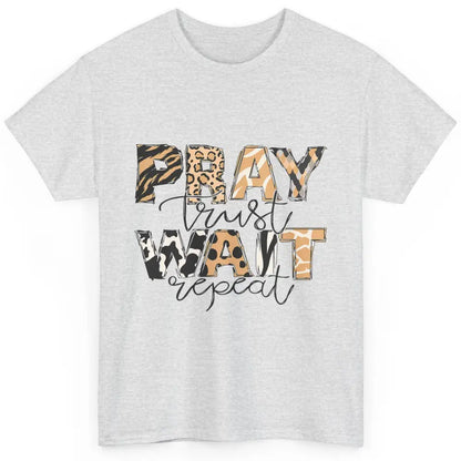 Bible Pray Trust Wait Repeat Jesus Christian Religious God Classic Unisex T-Shirt
