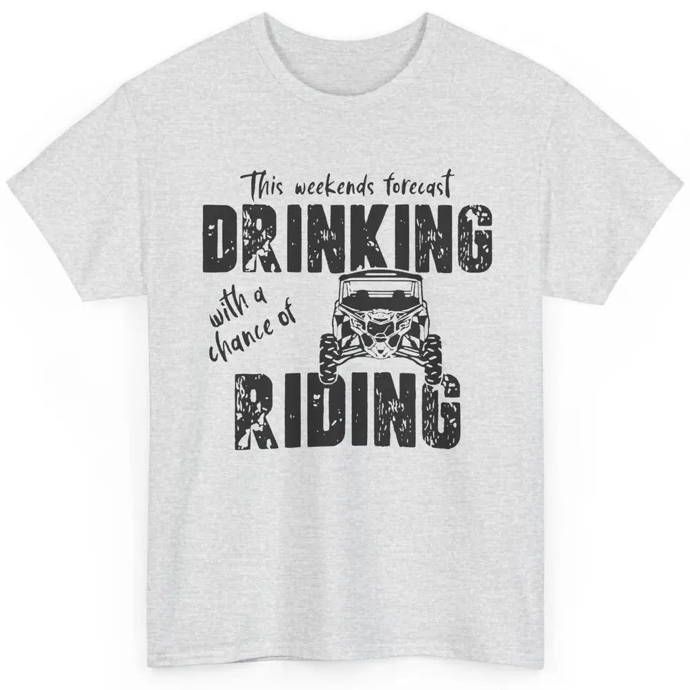 Vintage UTV Weekend Forecast Drinking Mud Riding SXS Life Classic Unisex T-Shirt
