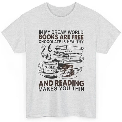 Retro Books Are Free Chocolate Healthy Reading Makes Me Thin Classic Unisex T-Shirt