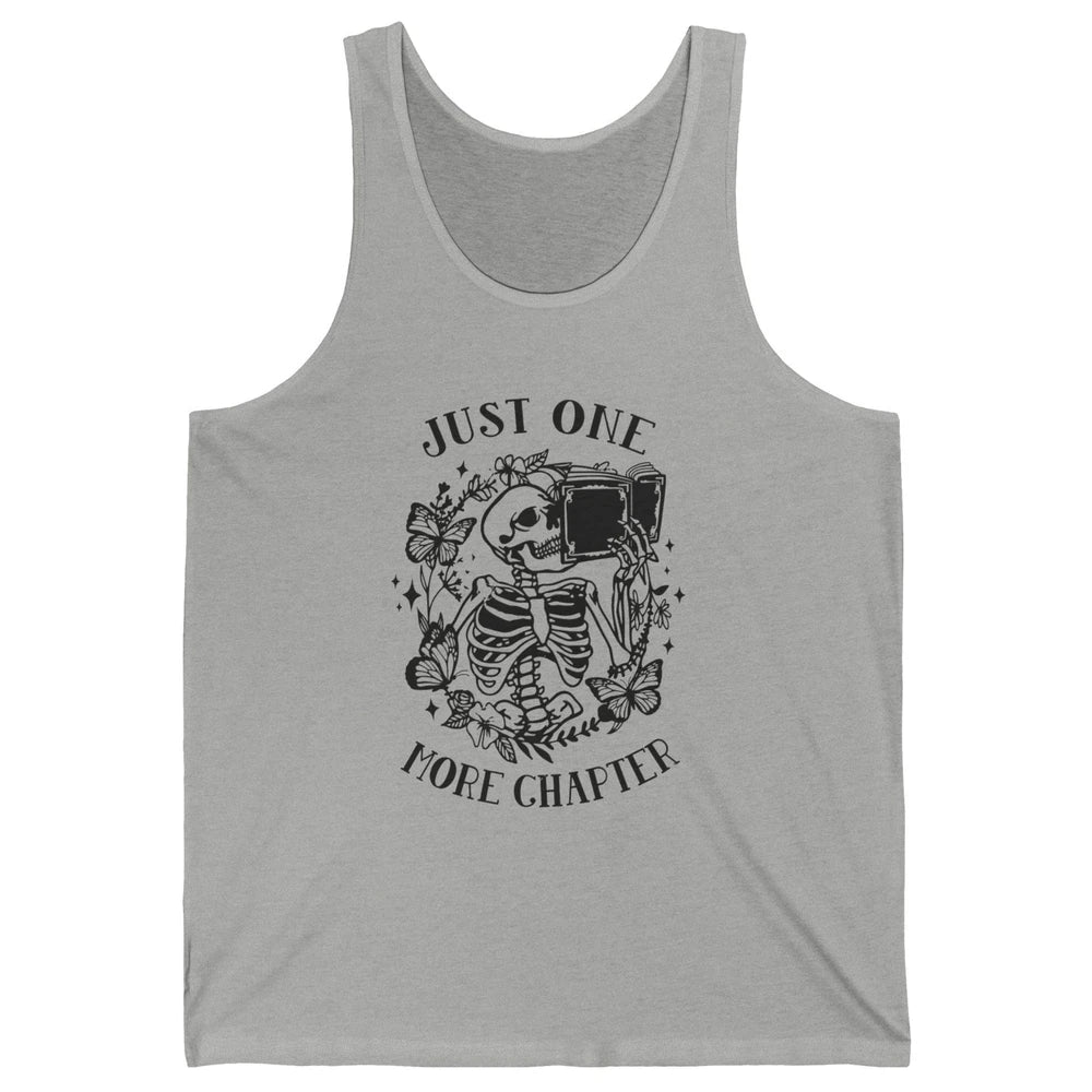 Funny Skeleton Reading Just One More Chapter Book Lovers Unisex Jersey Tank