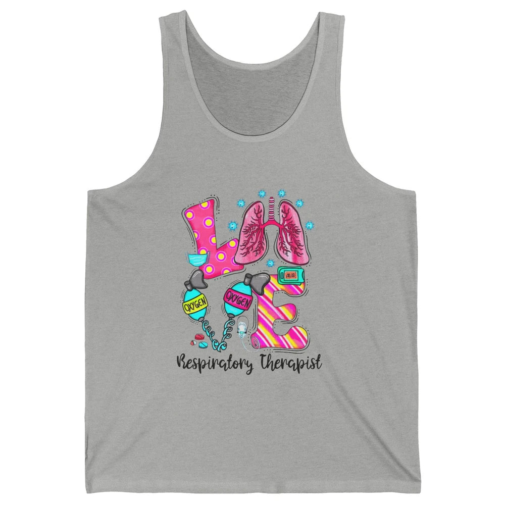 Respiratory Therapist Love Heart Lung Disease Therapy Tools Unisex Jersey Tank