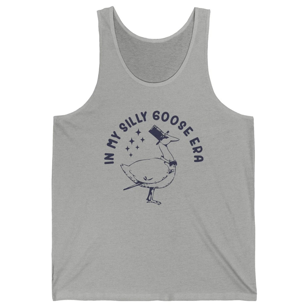 Funny In My Silly Goose Era Silly Goose Sarcastic Goose Meme Unisex Jersey Tank