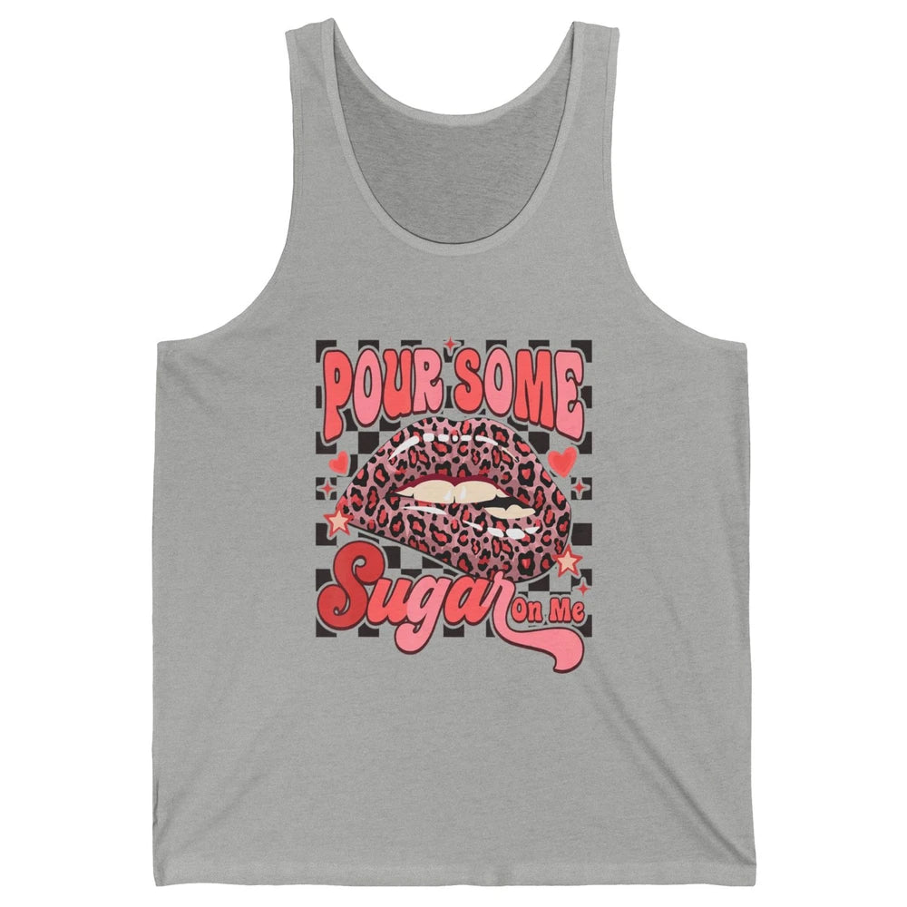 Pour Some Sugar On Me Valentines Day Sexy Lips Heart Love Unisex Jersey Tank