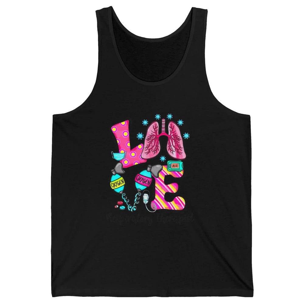 Respiratory Therapist Love Heart Lung Disease Therapy Tools Unisex Jersey Tank