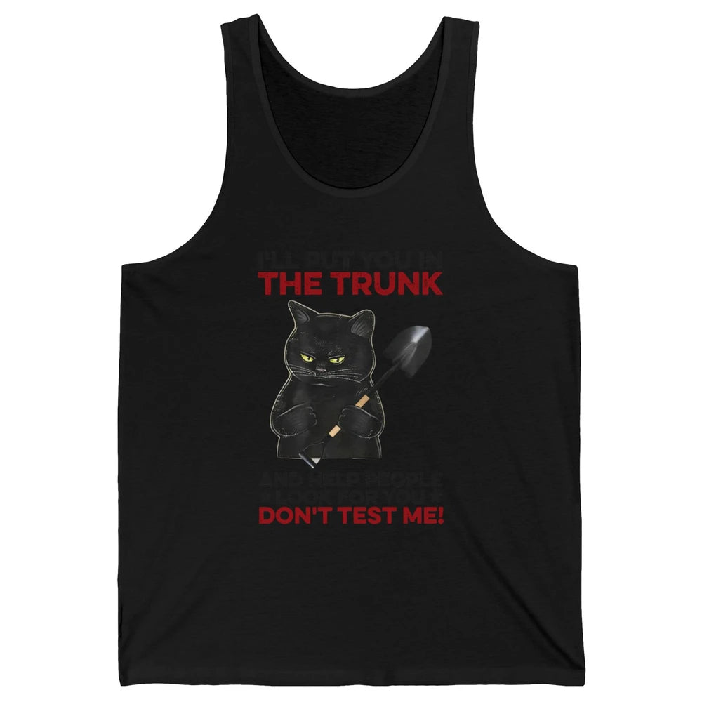 Funny Halloween Cat I'll Put You In The Trunk & Help People Unisex Jersey Tank