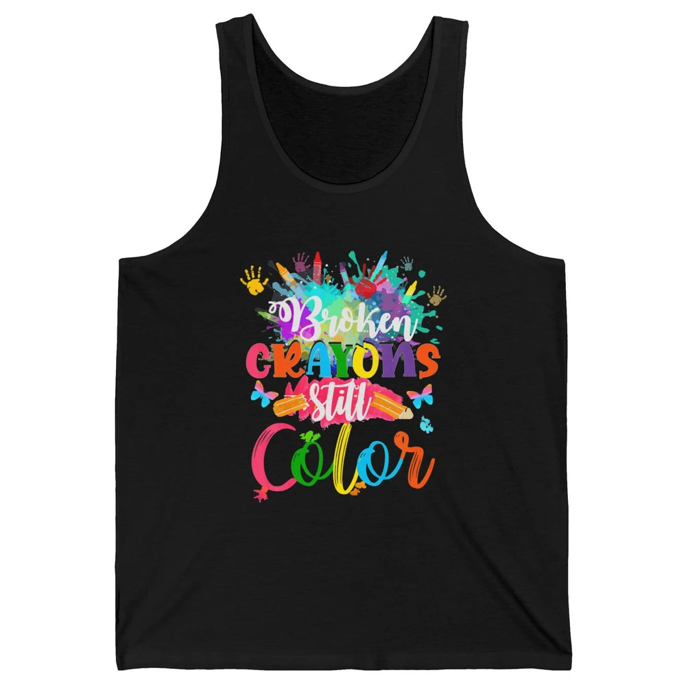 Hand Broken Crayons Still Color Suicide Prevention Awareness Unisex Jersey Tank