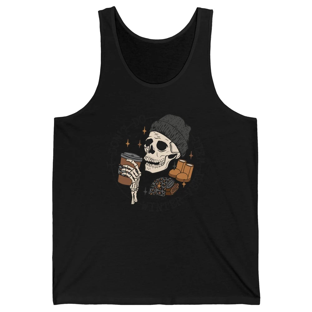 Christmas Skull Coffee I Don't Do Winter Very Well Winter Unisex Jersey Tank