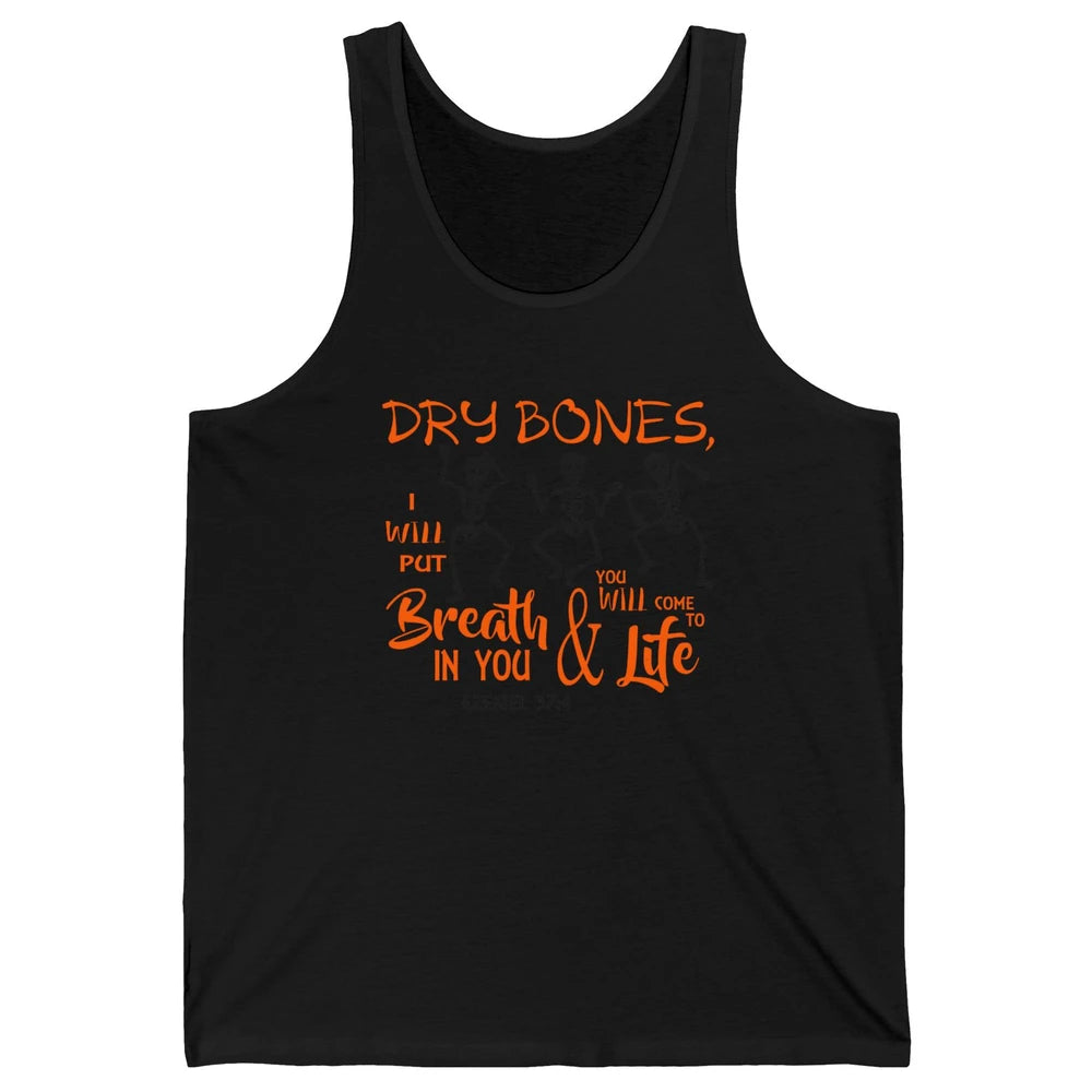 Dancing Skeleton Dry Bones Come Alive Halloween Christian Unisex Jersey Tank