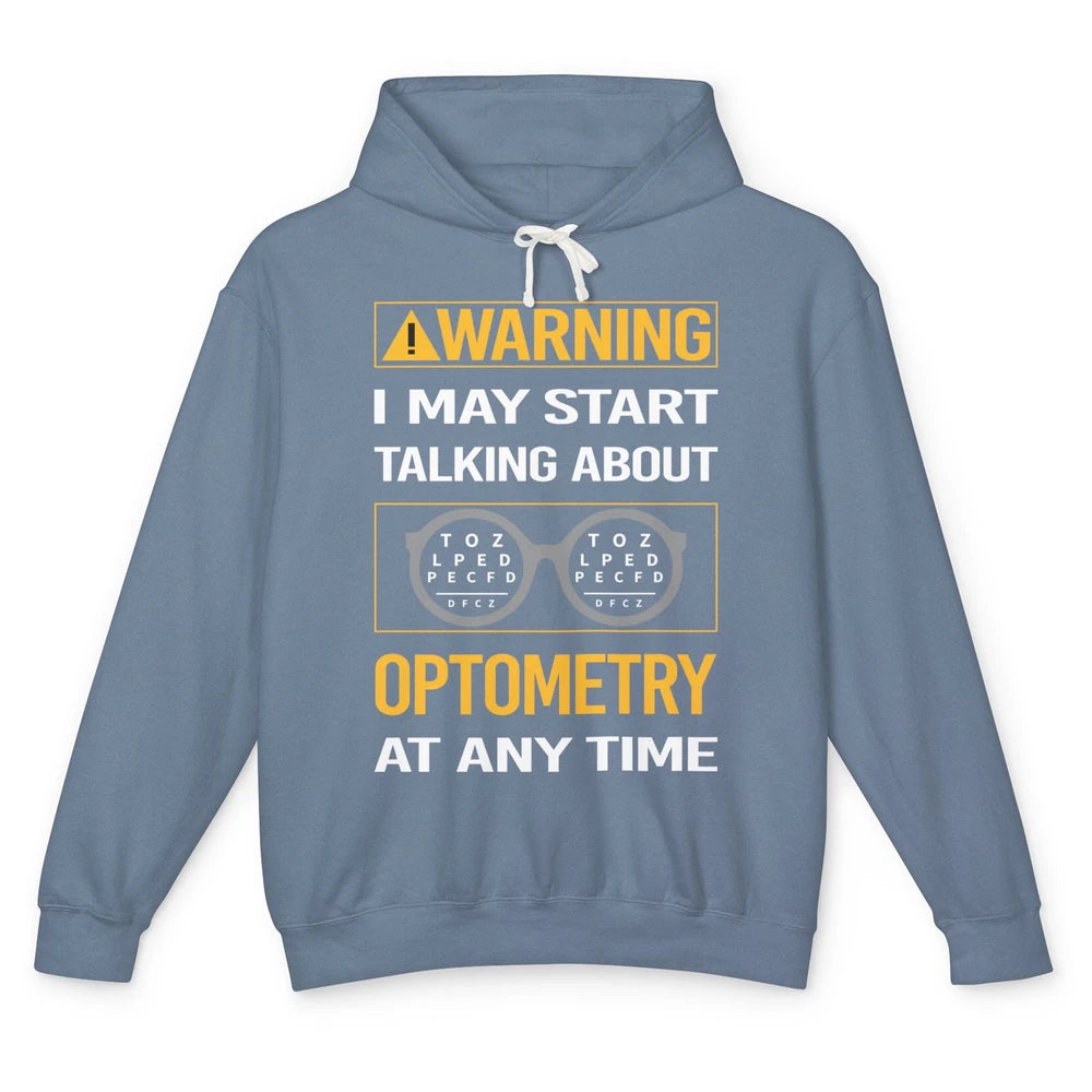 May Start Talking About Optometry Optometrist Optician Retro Unisex Lightweight Hoodie