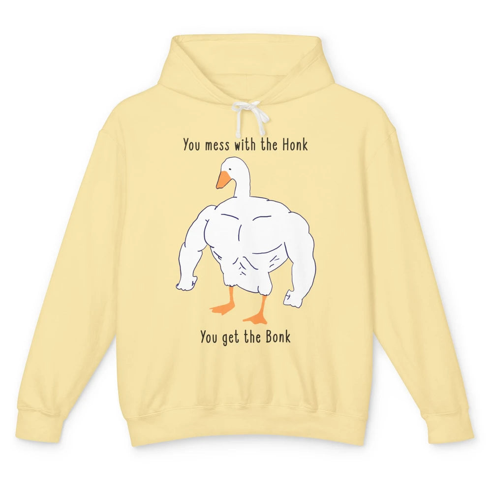 Funny Goose Mess With the Honk You Get the Bonk Goose Meme Unisex Lightweight Hoodie