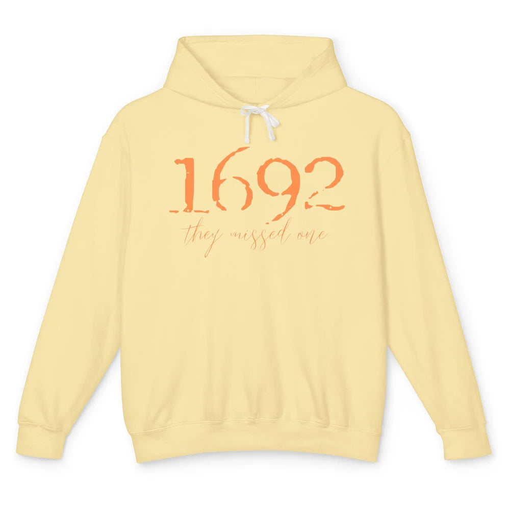Retro Salem Witch 1692 They Missed One Halloween Witch Magic Unisex Lightweight Hoodie