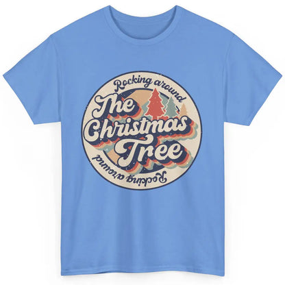 Retro Rocking Around Christmas Tree Merry Christmas Vibes Classic Unisex T-Shirt