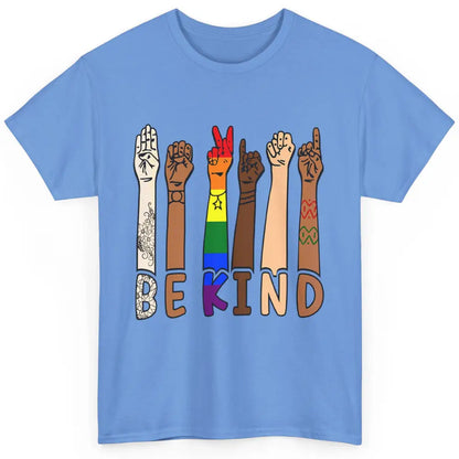Be Kind Sign Language Hand Speech Teachers LGBT Month Pride Classic Unisex T-Shirt