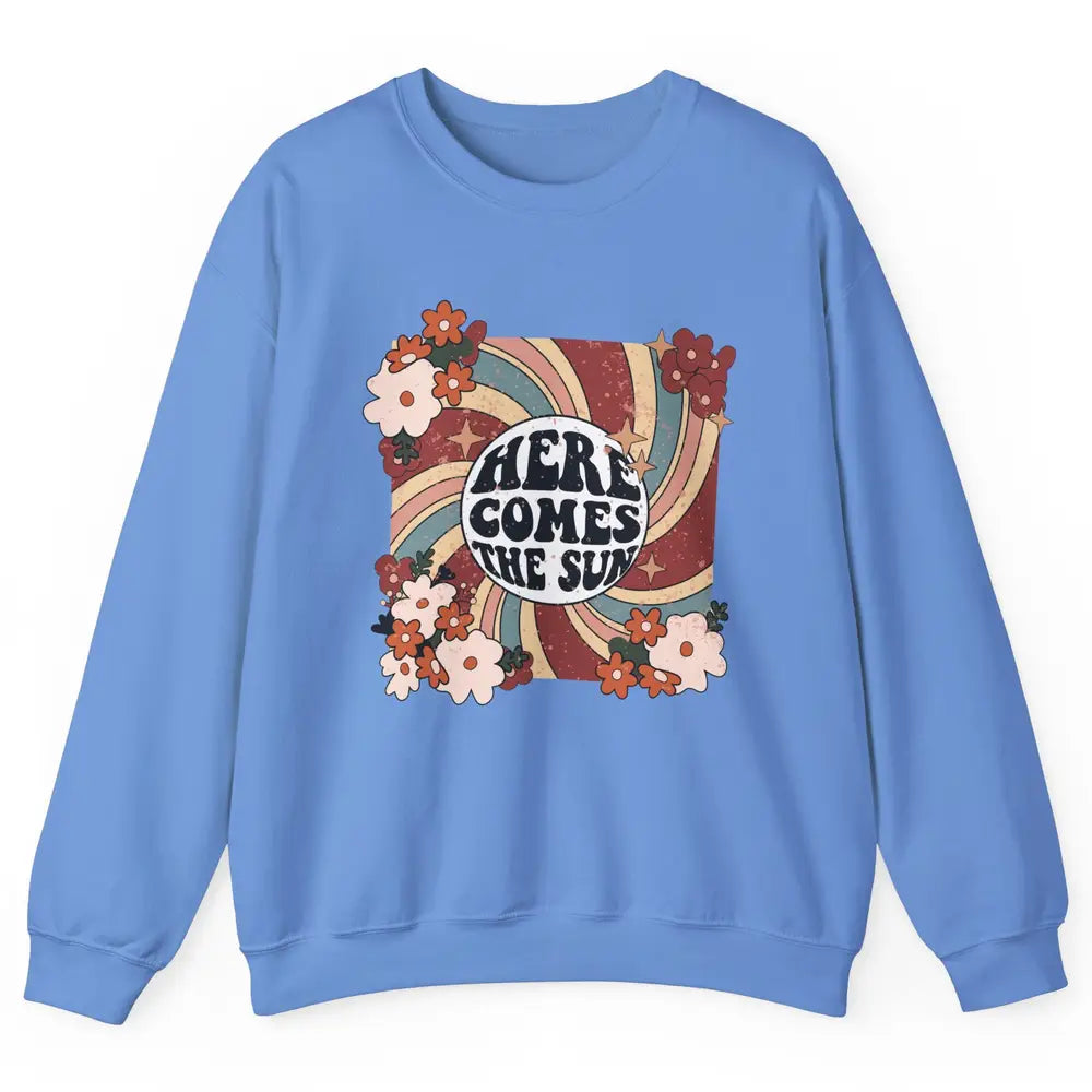 Retro Rainbow Sunrise Here Come The Sun Hippie Inspirational Unisex Crewneck Sweatshirt