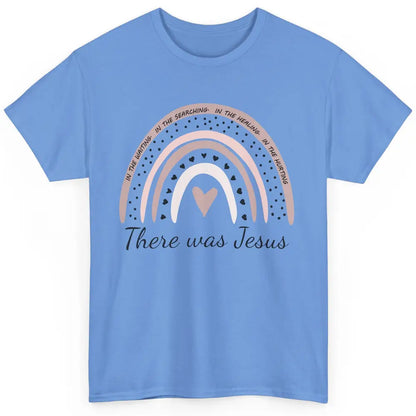 Retro Rainbow In Every Minute There Was Jesus Christian Gift Classic Unisex T-Shirt