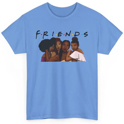Afro Girls Friends Black Women Melanin Sisters Gift Classic Unisex T-Shirt