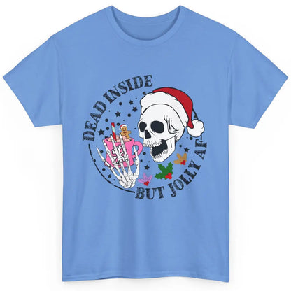 Christmas Skeleton Coffee Dead Inside But Jolly AF Christmas Classic Unisex T-Shirt