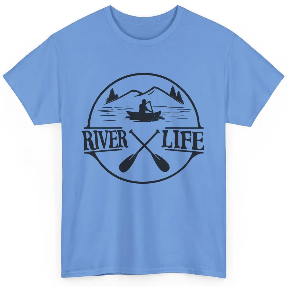Retro River Life Is Better On The River Kayaking Canoe Classic Unisex T-Shirt