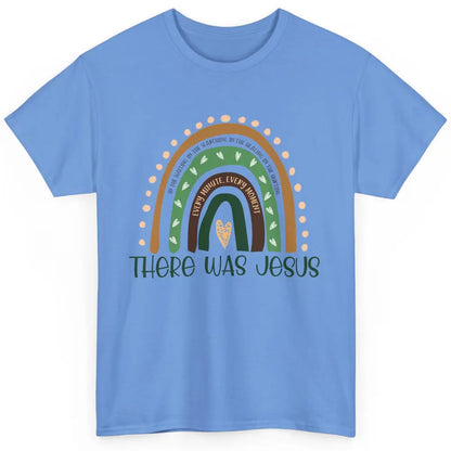 Retro Rainbow In Every Minute There Was Jesus Christian Gift Classic Unisex T-Shirt