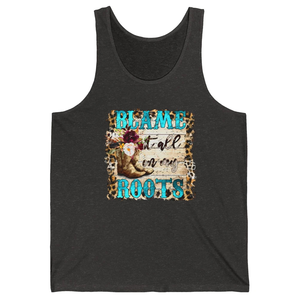 Retro Leopard Cowboy Boots Blame It On My Roots Western Girl Unisex Jersey Tank