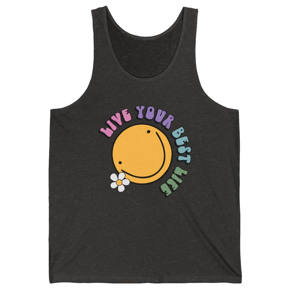Retro Groovy Smile Face Live Your Best Life Motivational Unisex Jersey Tank