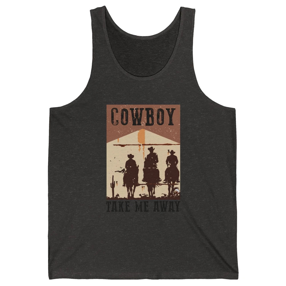 Retro Cowboy Riding Horse Take Me Away Western Country Girls Unisex Jersey Tank