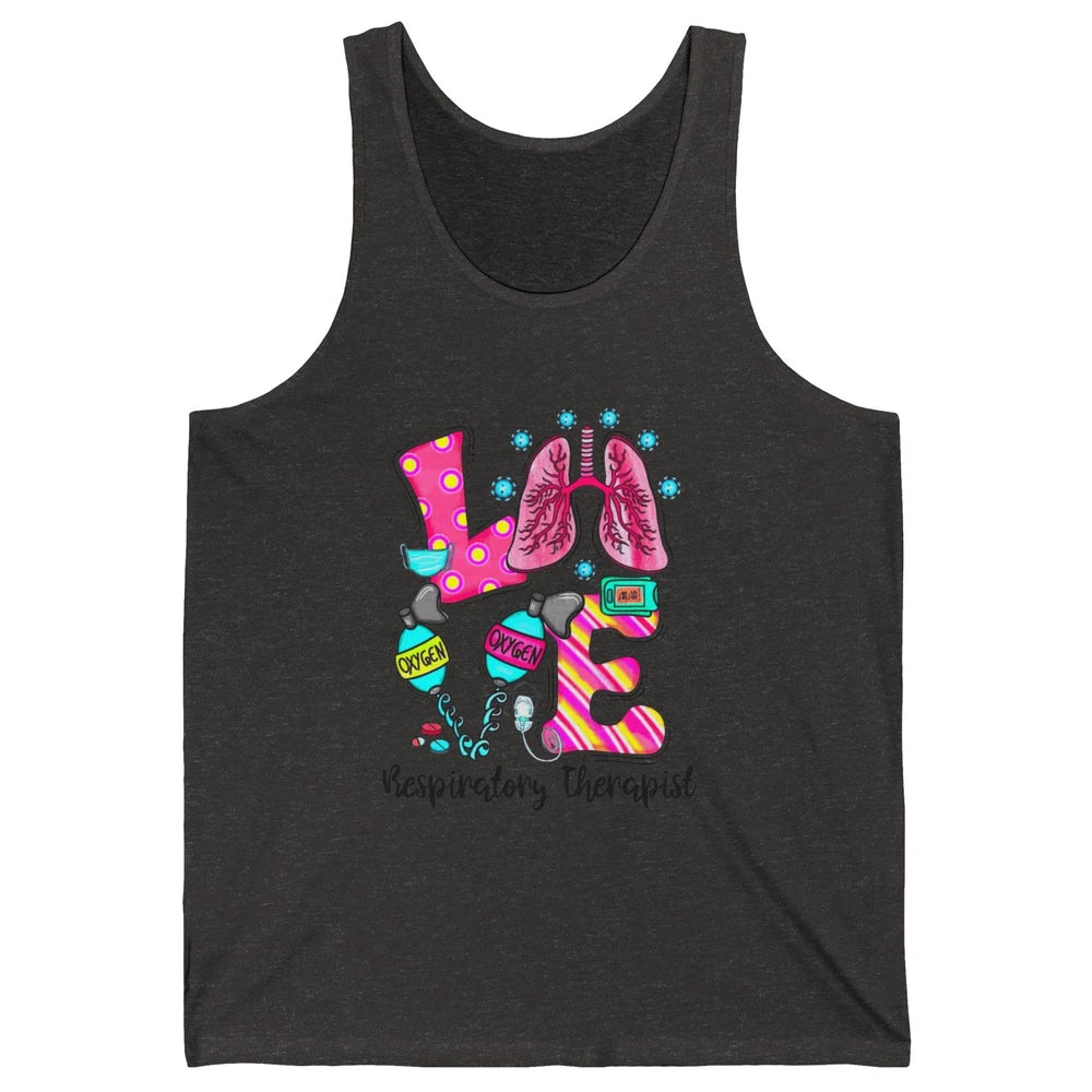 Respiratory Therapist Love Heart Lung Disease Therapy Tools Unisex Jersey Tank