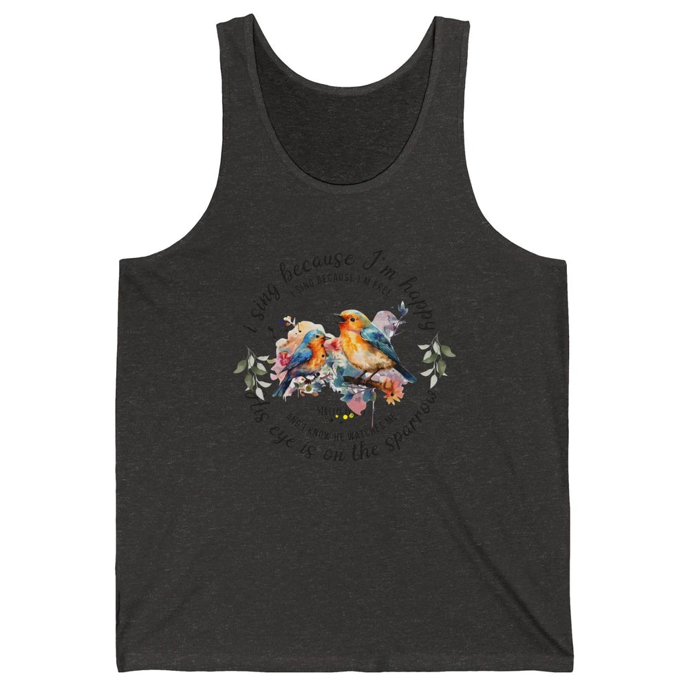 Christian Birds His Eyes Are On The Sparrow Bible Hand Drawn Unisex Jersey Tank