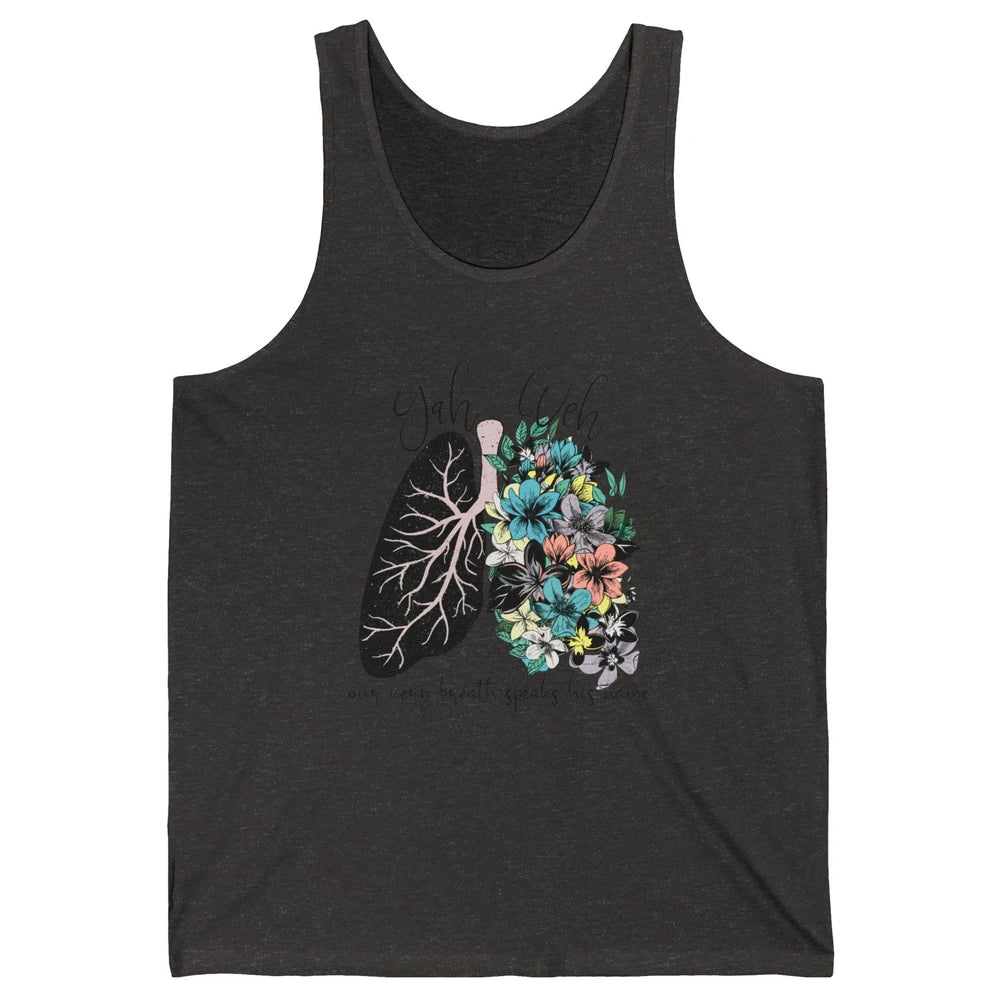 Floral Lung Our Very Breath Speaks His Name YHWH Christian Unisex Jersey Tank