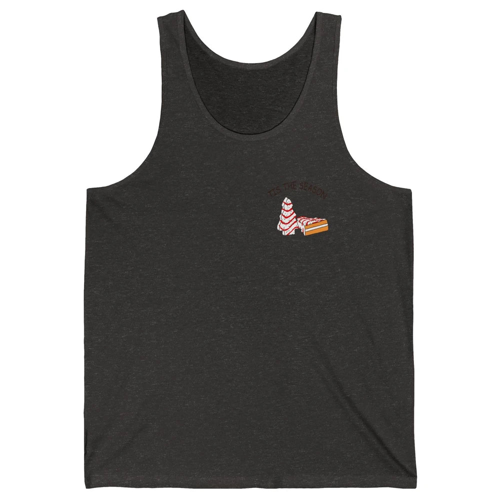 Funny Christmas Tree Tis The Season Cakes Parody Baking Gift Unisex Jersey Tank
