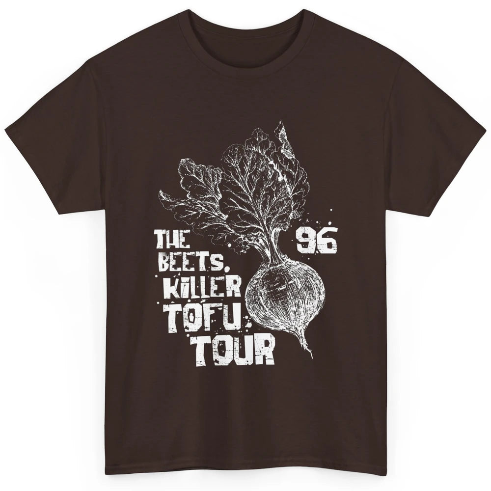Funny The Beets Killer Tofu Tour Vintage Vegan Animal Rights Classic Unisex T-Shirt