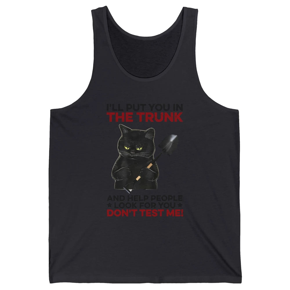 Funny Halloween Cat I'll Put You In The Trunk & Help People Unisex Jersey Tank