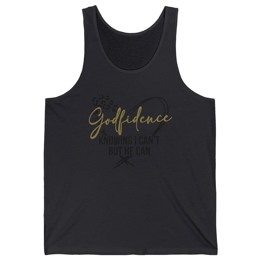 Christian God Fidence Know I Can't But He Can Inspirational Unisex Jersey Tank