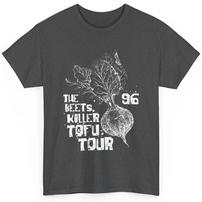 Funny The Beets Killer Tofu Tour Vintage Vegan Animal Rights Classic Unisex T-Shirt
